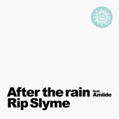 After the rain (feat. Amiide) artwork