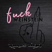 F**k Weinstein - Single - Khaos Light