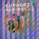 Euphoric Pop Rock Vol 3