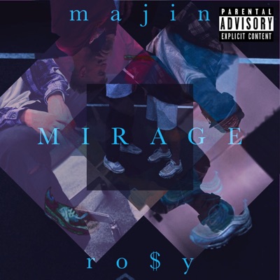Mirage (feat. RO$Y) - Single
