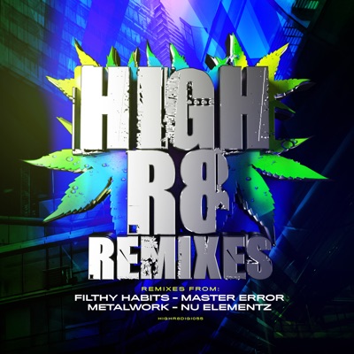 High R8 Remixes - EP
