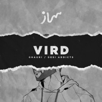 Vird (feat. Desi Addicts) - Single - Ghauri
