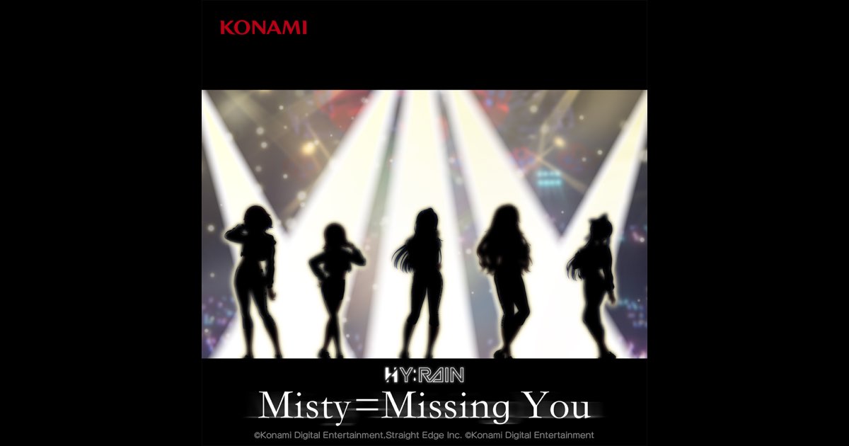 Misty=Missing You(「シャインポスト」) - Single - HY:RAIN:黒