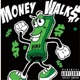 Money Walk feat B Train Single