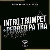Intro Trumpet + Perreo Pa Tra RKT artwork