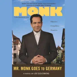 Mr. Monk Goes to Germany (The Adrian Monk Series)