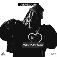 Protect My Heart - Single - IAMSUUBI