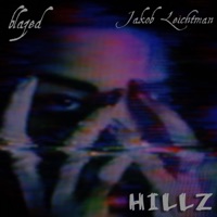 Hillz - Single - Jakob Leichtman & Blazed