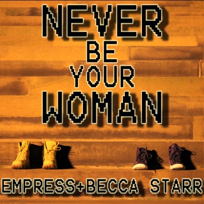 Never Be Your Woman - Single