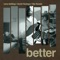 Better - Larry Goldings, Kaveh Rastegar & Abe Rounds lyrics