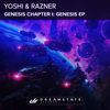 Genesis Chapter I: Genesis - EP - Yoshi & Razner