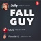 Fall Guy (feat. CG5 & Finn M-K) - Sully lyrics