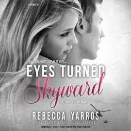 Eyes Turned Skyward (The Flight & Glory Series)