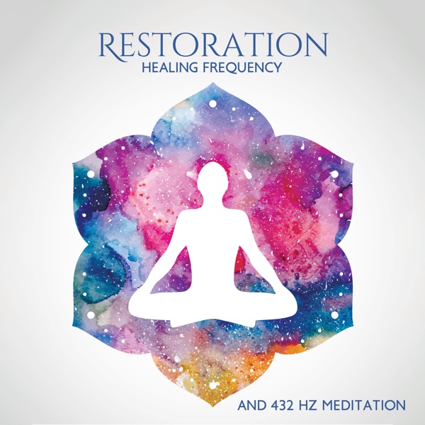 Restoration (Healing Frequency and 432 Hz Meditation)