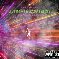 Ultimate Zooterss (feat. Saint Akira) - Single - Kvng Aether