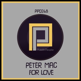 For Love Peter Mac
