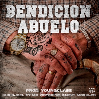 Bendición Abuelo (feat. Danny Morales & Mr.Victorino) - Single