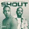 Shout (feat. Kabza De Small)