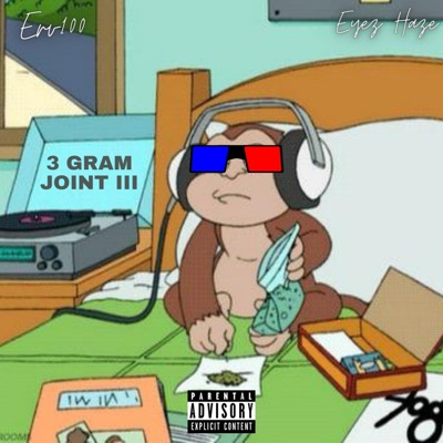 3 Gram Joint III (feat. Eyezc Haze) - EP