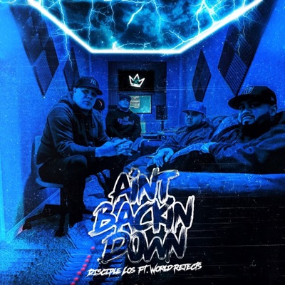 Aint Backin Down (feat. World Rejects) - Single