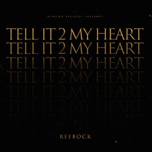 Tell It 2 My Heart