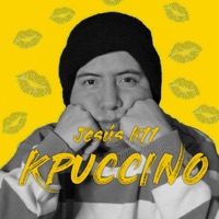 Kpuccino - Single - Jesus K11
