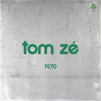 Tom Zé by Tom Zé album reviews, ratings, credits