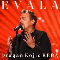 Evala — Dragan Kojić Keba