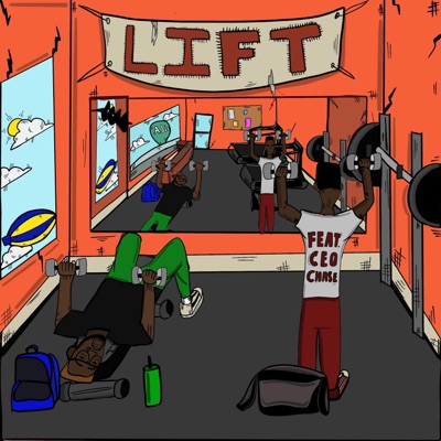 Lift! (feat. Ceo Chase) - Single