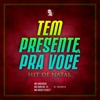 Tem Presente pra Você - Hit de Natal - Single