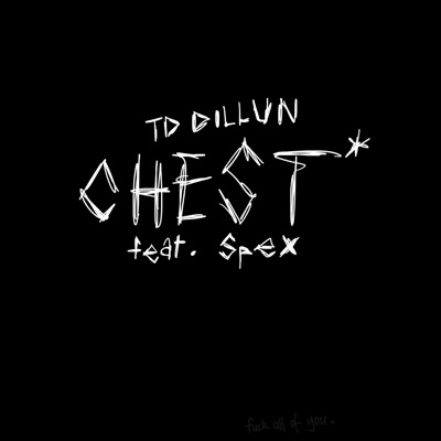 CHEST* (feat. Spex the sin of sloth) - Single