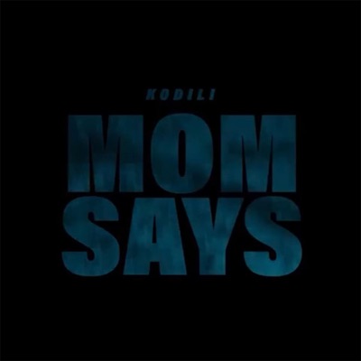Mom Says (feat. Flwr Flowers) - Single