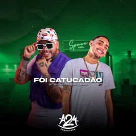 Foi Catucadão Mano Julin, MC Igão & L Mark