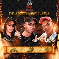 Drakera de Lala - Single - Mc Japa da ZN, Mc Cris da norte & Mc Zaza SP