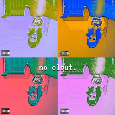 no clout. (feat. GeezGuala & hvnstays) - Single