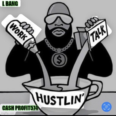 Hustlin (feat. Cash Profit574) - Single