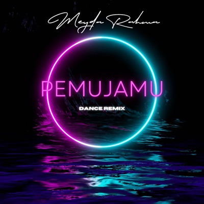 Pemujamu (Dance Remix) - Single