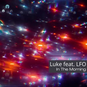In the Morning (feat. LFO)