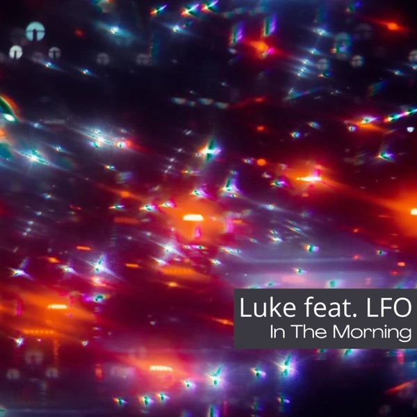 In the Morning (feat. LFO)