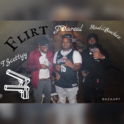 Flirt (feat. JDareal & MadiiBuckzz) - Single