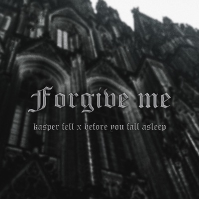 Forgive Me - Single