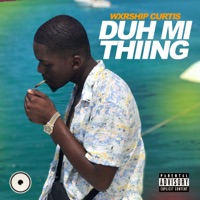 Duh Mi Thiing - Single - Wxrship Curtis