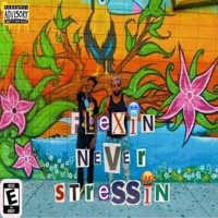 Flexin Never Stressin (feat. J.AMN) - Single - LilTk