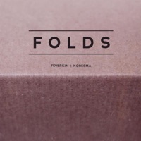 Folds - Single - Feverkin & Koresma
