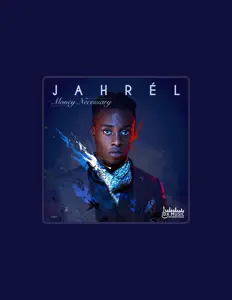 聆聽 Jahrel、觀看音樂影片、閱讀小傳、查看巡演日期等！