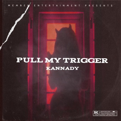 Pull My Trigger - Single