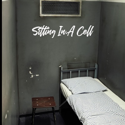 Sitting In a Cell - Single