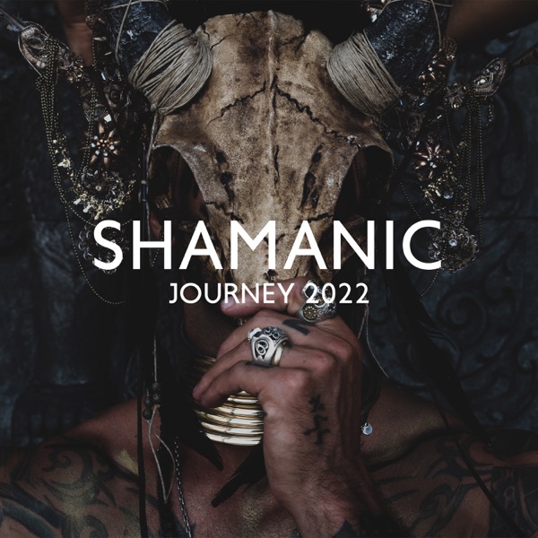 Shamanic Journey 2022
