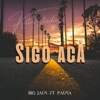 Sigo Acá (feat. Pausa & S h Z Beatz) - Single