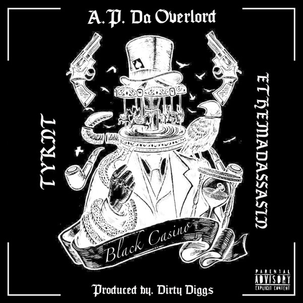 Black Casino (feat. TYRNT, Ethemadassassin & DirtyDiggs)